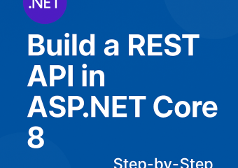 Build a REST API in ASP.NET Core 8 step-by-step tutorial