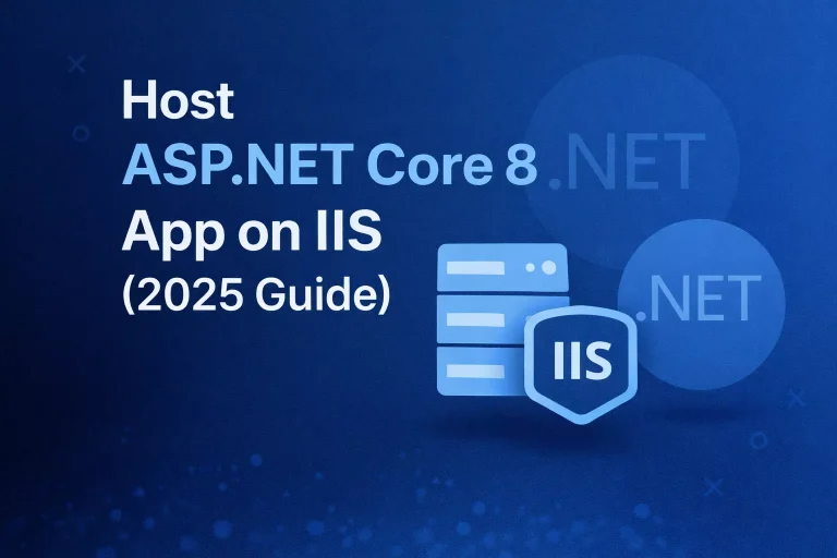 How to host ASP.NET Core 8 application on IIS step-by-step deployment tutorial