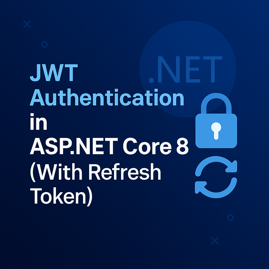 JWT authentication in ASP.NET Core 8 with refresh token tutorial